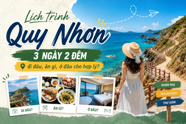 Lịch trình Quy Nhơn 3 ngày 2 đêm đi đâu ăn gì ở đâu